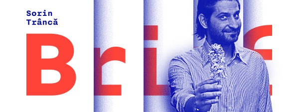 "Cine se îndrăgostește de idei, e halit" - de vorbă cu Sorin Trâncă, despre cartea Brief și nu numai