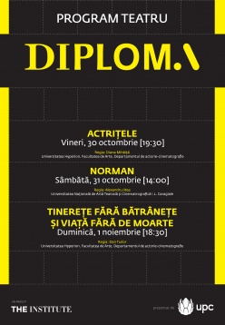 Teatrul DIPLOMA începe astăzi
