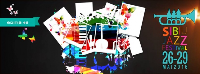 Sibiu Jazz Festival 2016, la a 46 -a ediție