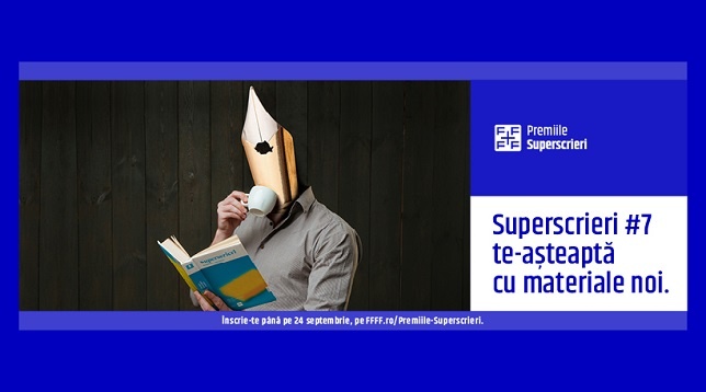 Ultimele zile de înscrieri la Premiile Superscrieri #7