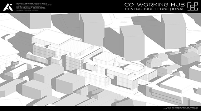 TUDOR ARNĂUTU // CO-WORKING HUB/ CENTRU MULTIFUNCȚIONAL 