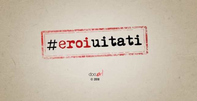 Asociația Docuart lansează #EroiUitați