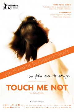 TOUCH ME NOT, din 15 martie în cinematografe