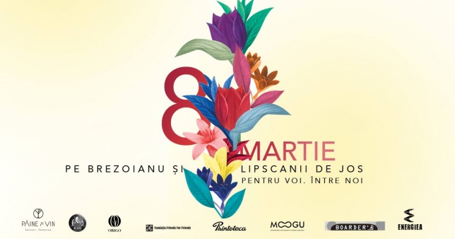 8 Martie pe Brezoianu şi Lipscanii de Jos