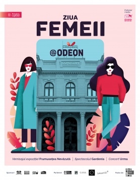 ZIUA FEMEII@ODEON