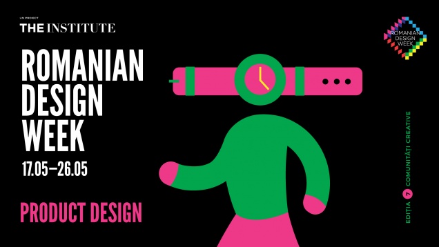 DESIGN DE PRODUS // EXPOZIŢIA CENTRALĂ RDW 2019