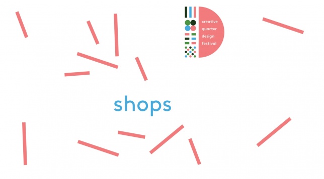 Shops // Creative Quarter Design Festival