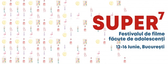 Super, festivalul de filme făcute de adolescenți, ajunge la ediția a 7-a!