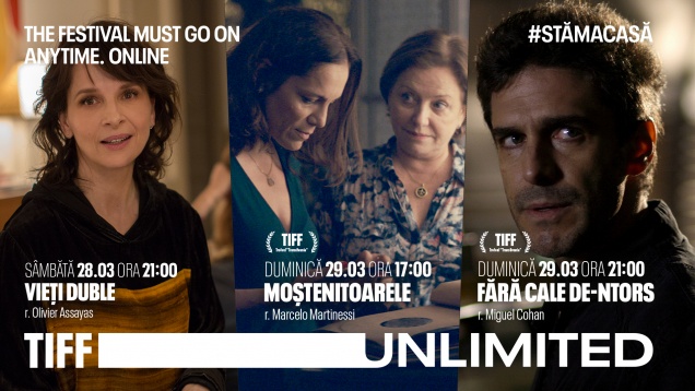 #StămAcasă: premiere în weekend și filme difuzate gratuit pe TIFF Unlimited