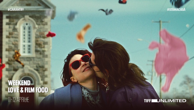 Weekend Love & Film Food pe TIFF Unlimited