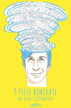 Pe 1 mai #StămAcasă. unteatru difuzează gratuit spectacolul ,,Hamlet’’ și concertul ,,9 piese remixate’’, de Alex Ștefănescu