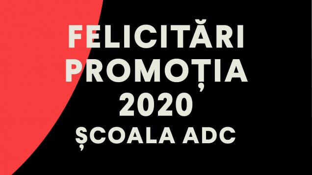Școala ADC*RO: Absolvenții promoției 2020