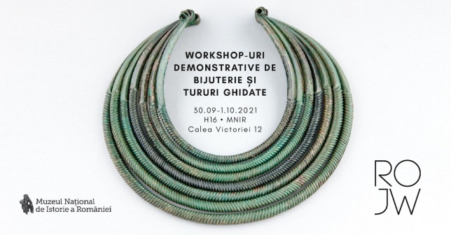  Workshop-uri demonstrative de bijuterie și tururi ghidate la Muzeul Național de Istorie a României în cadrul Romanian Jewelry Week 2.0