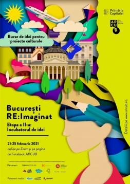 33 DE IDEI INTRĂ ÎN INCUBATORUL BURSELOR  DE IDEI „BUCUREŞTI RE:IMAGINAT”