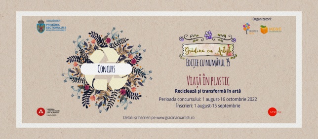 Apel deschis pentru artiștii pasionați de reciclare, la Grădina cu Artiști