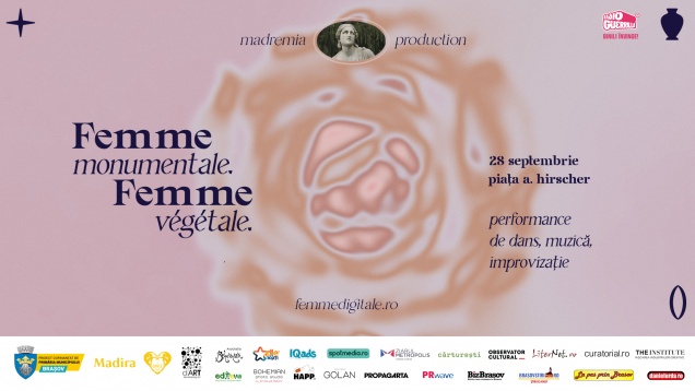 Femme Monumentale. Femme Végétale. – 3 performance-uri care activează spații urban-montane din Brașov