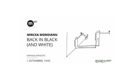 Back in Black (and White), expoziție de Mircea Moroianu în cafeneaua M60