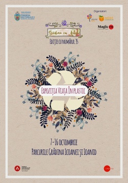 Câștigătorii concursului Viață în plastic vor fi anunțați pe 7 octombrie, la Grădina cu Artiști