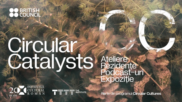 Circular Catalysts - reziliență și dezvoltare durabilă locală prin design și meșteșug