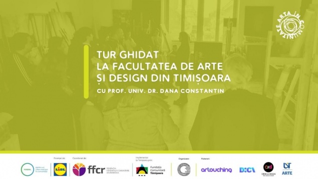 Tur Ghidat la Facultatea de Arte și Design din Timișoara