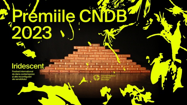 Gala Premiilor Centrului Național al Dansului București e aici