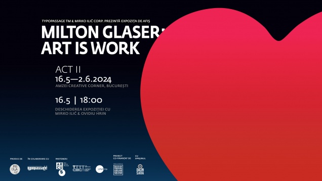 Creatorul celebrului I ❤ NY, într-o expoziție-eveniment la Amzei Creative Corner – Milton Glaser: Art is Work