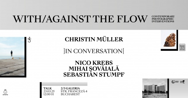 Christin Müller ]în conversație[ cu Nico Krebs, Mihai Șovăială și Sebastian Stumpf @2/3 Galeria