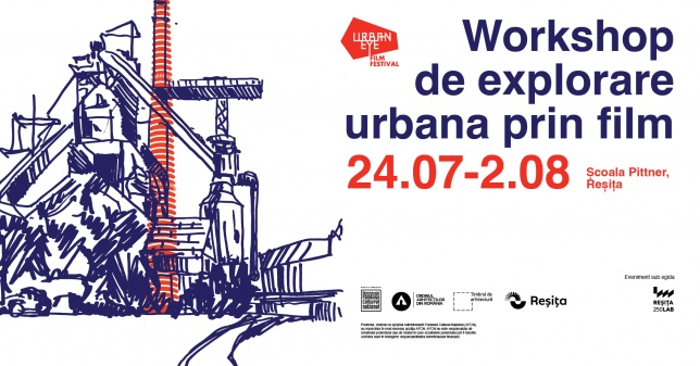 Apel deschis / Workshop de patrimoniu și explorare urbană prin film | UrbanEye Film Festival Resița