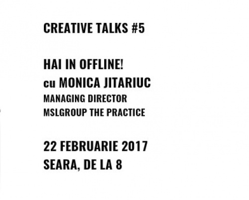 CREATIVE TALKS #5 - Monica Jitariuc (MSLGroup The Practice)
