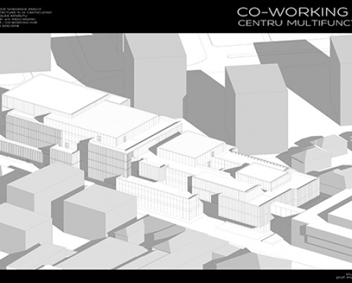 TUDOR ARNĂUTU // CO-WORKING HUB/ CENTRU MULTIFUNCȚIONAL 