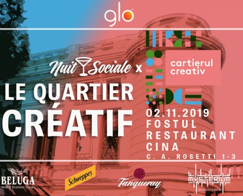 Nuit Sociale - Le Quartier Créatif, pe 2 noiembrie, la fostul restaurant Cina