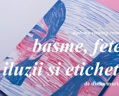 DIPLOMA Viewing Rooms // Basme, fete, iluzii și etichete, o colecție de lucrări de artă curatoriată de Diana Marincu