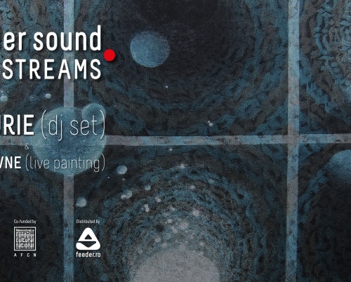 feeder sound LIVE STREAMS cu Bucurie (dj set) și iZZYiZVNE (live painting)