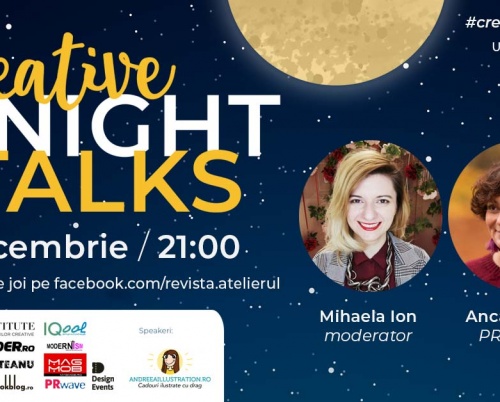 Două ediţii Creative Night Talks în luna decembrie