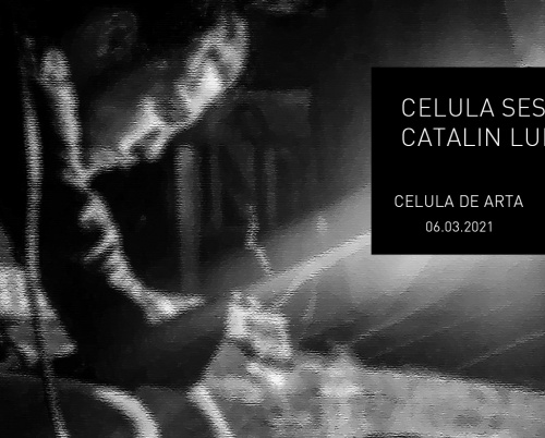 Concert de remodelare sonoră și două expoziții la galeria Celula de artă din București