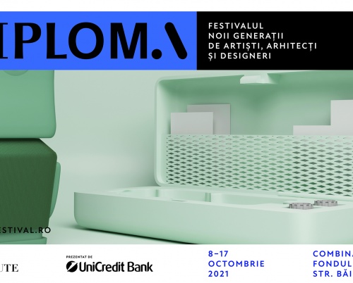 Selecția DIPLOMA 2021: Viziunea noii generații de creatori români