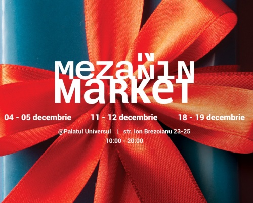 Mezanin Market se redeschide în decembrie la Palatul Universul