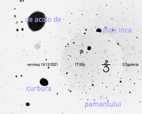 de acolo de unde încă se poate vedea curbura pământului, la 2/3 Galeria 