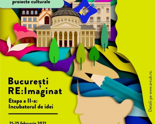 33 DE IDEI INTRĂ ÎN INCUBATORUL BURSELOR  DE IDEI „BUCUREŞTI RE:IMAGINAT”