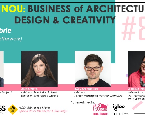 Sezon nou al întâlnirilor A Business of Architecture, Design & Creativity Society debutează în octombrie