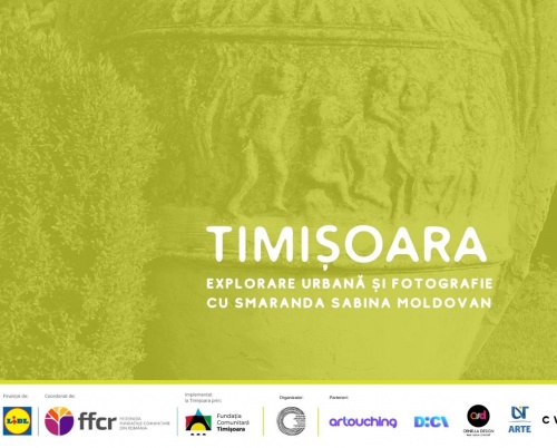 Timișoara - explorare urbană și fotografie cu Smaranda Sabina Moldovan 