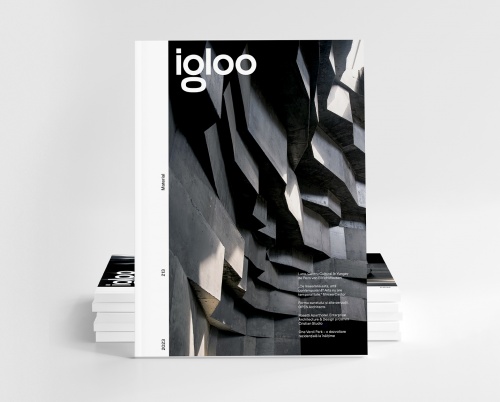 Noul igloo 213 • Material: fundament al arhitecturii