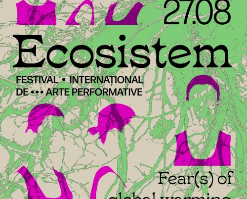 Festivalul de arte performative ECOSISTEM                                                                                  