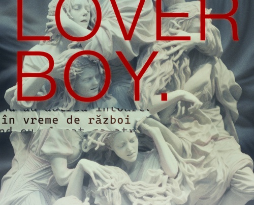 "LOVERBOY. În vreme de război" - prima dintre cele 6 producții noi, din cadrul programului Culori de Piper-A