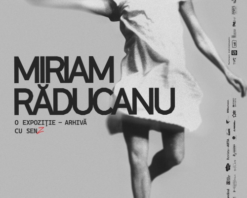 MIRIAM RĂDUCANU o expoziție - arhivă cu senZ